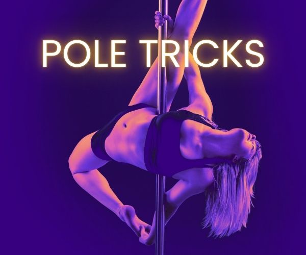 Pole Tricks and Conditioning